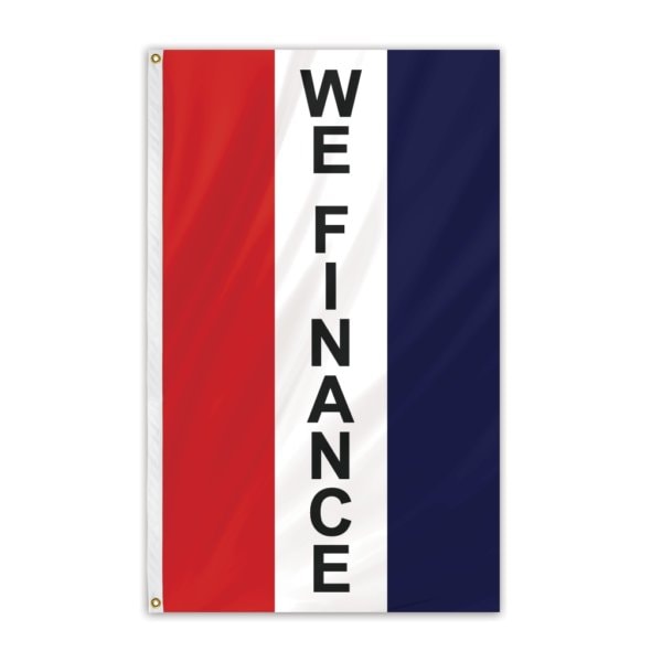 Global Flags Unlimited We Finance Message Flag 3'x5' Vertical Flag 204622 - main